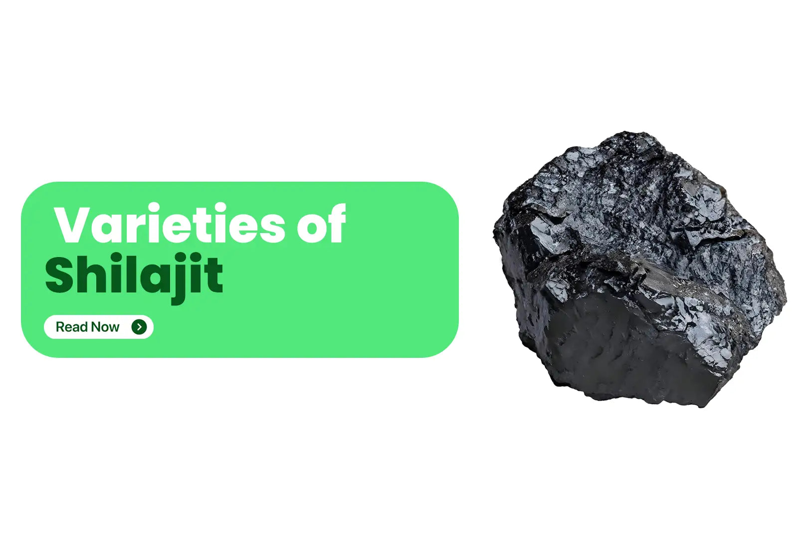 varieties of shilajit