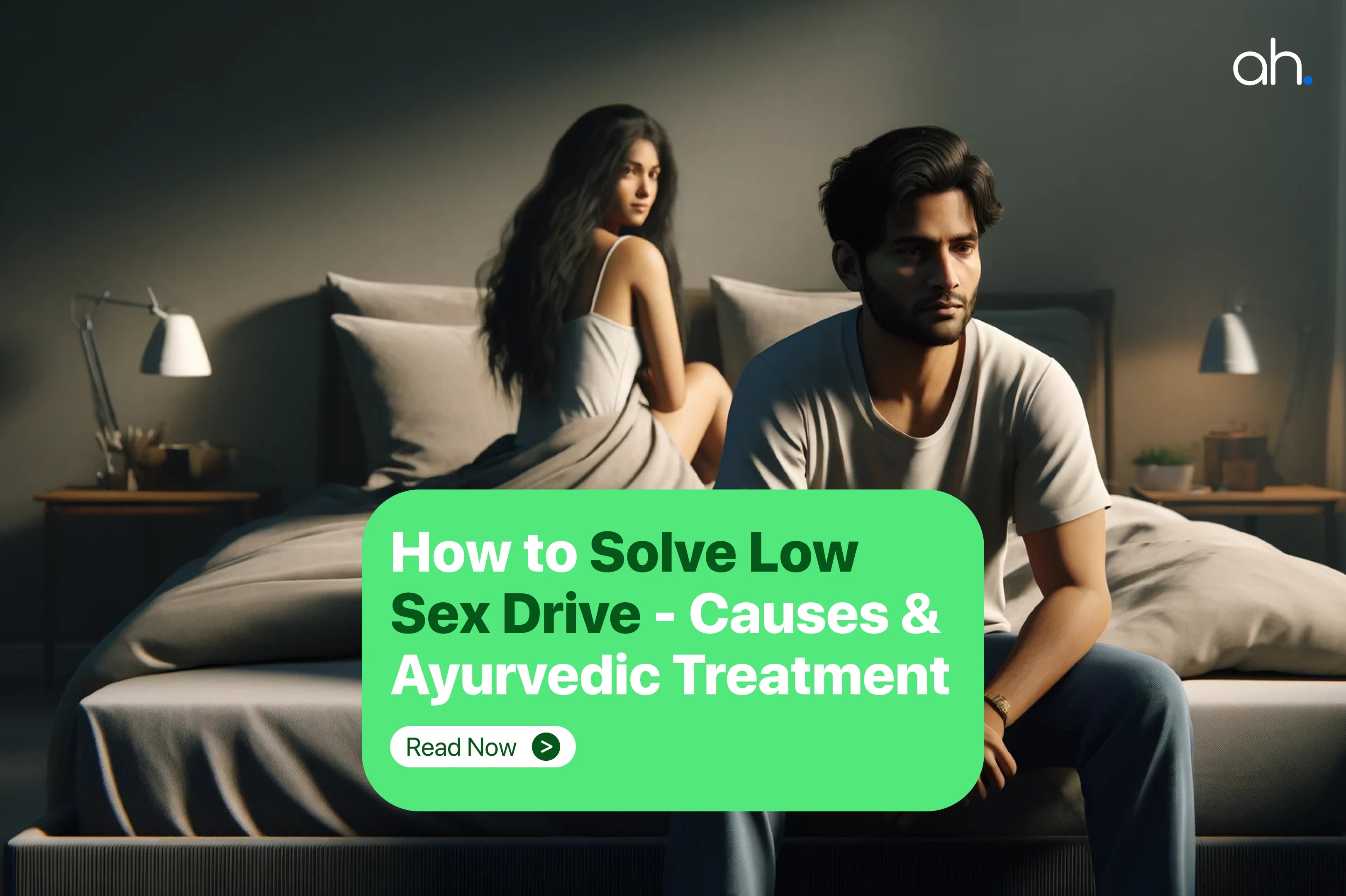 What is Libido ? Causes & Ayurvedic treatment
